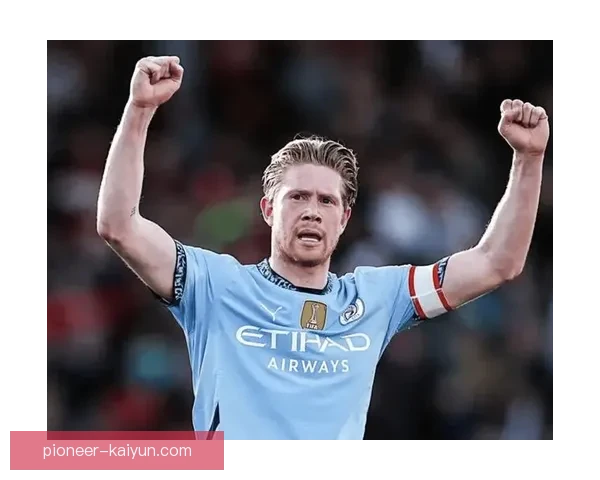 凯文·德布劳内本赛季状态回暖，中场核心作用持续提升